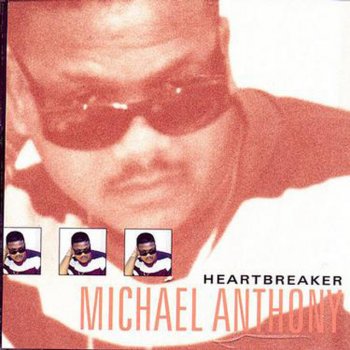 Michael Anthony Heart Breaker