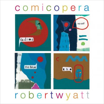 Robert Wyatt Just As You Are