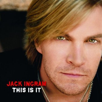 Jack Ingram Maybe She'll Get Lonely