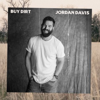 Jordan Davis feat. Luke Bryan Buy Dirt