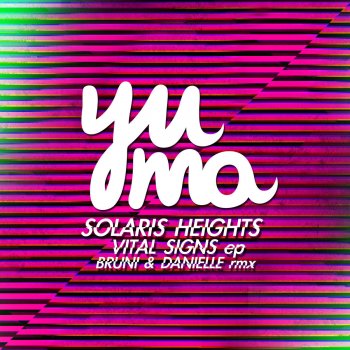 Solaris Heights Vital Signs (Bruni & Danielle Remix)