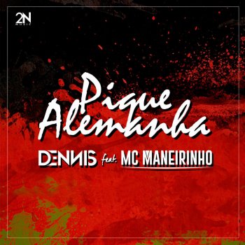 Dennis DJ feat. MC Maneirinho Pique Alemanha