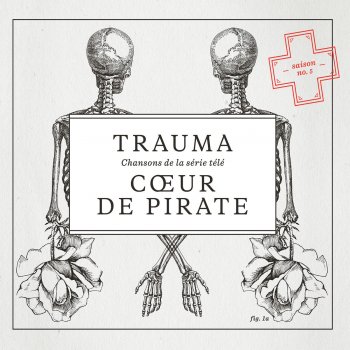 Cœoeur de pirate You Know I'm No Good