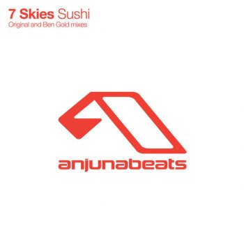 7 Skies Sushi (Ben Gold Remix)