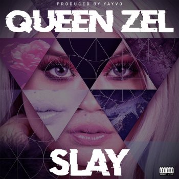 Queen Zel Slay