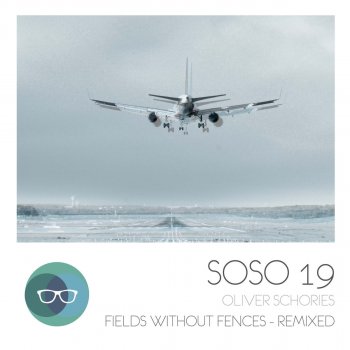 Oliver Schories Fields Without Fences (Djuma Soundsystem Remix)