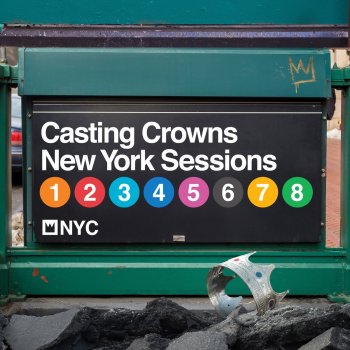 Casting Crowns Loving My Jesus (New York Sessions)
