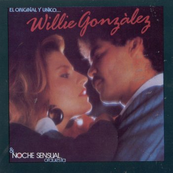 Willie Gonzalez Nuestro Amor Perfecto