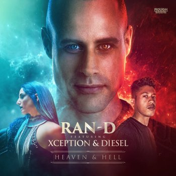 Ran-D Heaven & Hell (feat. Xception & Diesel) [Extended Mix]