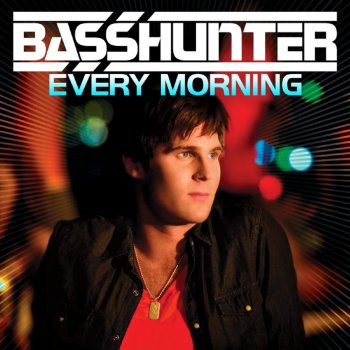 Basshunter feat. RainDropz! Every Morning - Raindropz! Mix