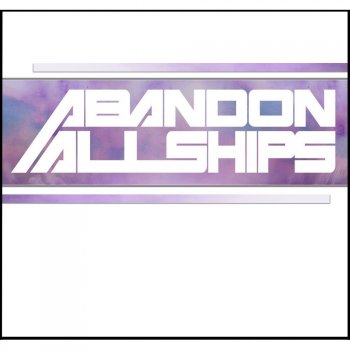 Abandon All Ships In Your Dreams Brah