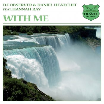 DJ Observer & Daniel Heatcliff feat. Hannah Ray With Me - Original Vocal Mix