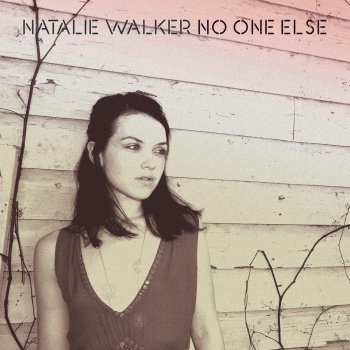 Natalie Walker No One Else - Radio Edit