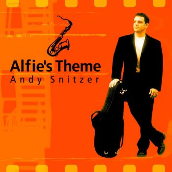 Andy Snitzer Alfie's Theme