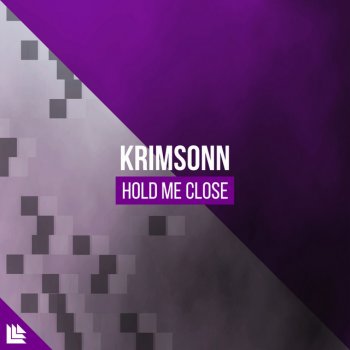 Krimsonn feat. Revealed Recordings Hold Me Close