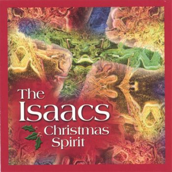 The Isaacs I Feel the Christmas Spirit