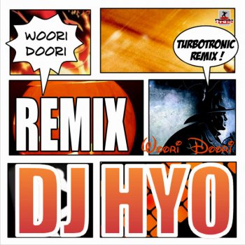 DJ HYO Woori Doori (Turbotronic Remix)