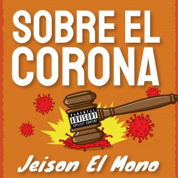 Jeison El Mono Sobre el Corona