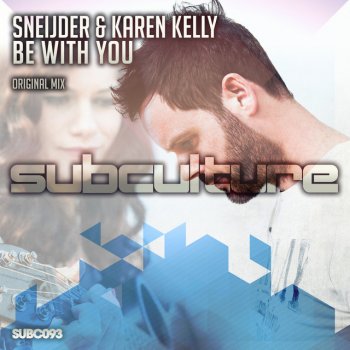Sneijder feat. Karen Kelly Be With You
