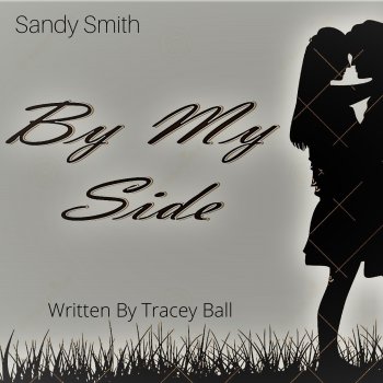 Sandy Smith By My Side