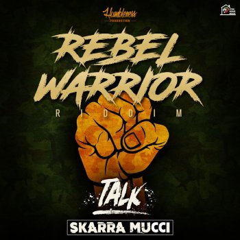 Skarra Mucci Talk - Rebel Warrior Riddim