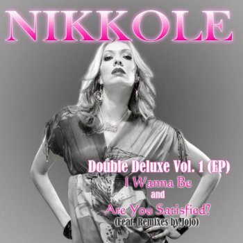 Nikkole Are You Satisfied? (Funk’dafied Mix)