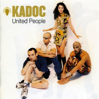 Kadoc You Got To Be There