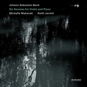 Johann Sebastian Bach feat. Michelle Makarski & Keith Jarrett Sonata No.6 In G, BWV 1019: 2. Largo
