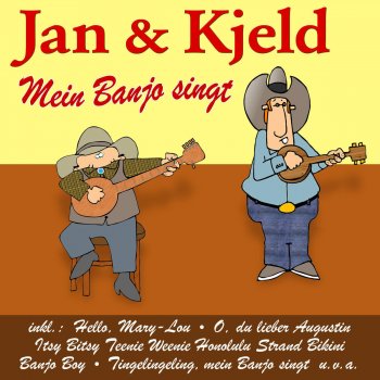 Jan & Kjeld Tingelingeling, mein Banjo singt