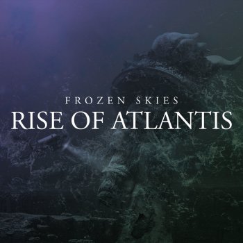 Frozen Skies Rise of Atlantis (Raddle B Remix)