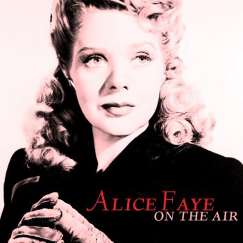 Alice Faye You're Getting To Be A Habit With Me