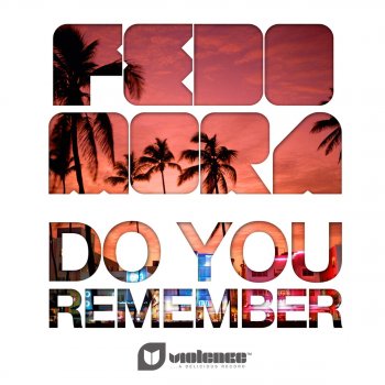 Fedo Mora Do You Remember (Original Pop Radio)