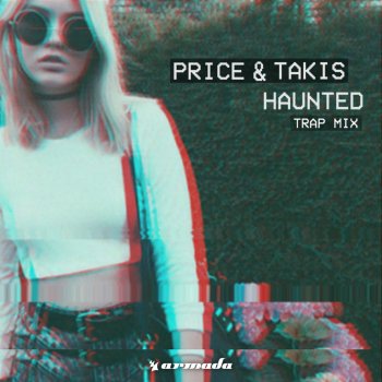 Price & Takis Haunted (Trap Mix)