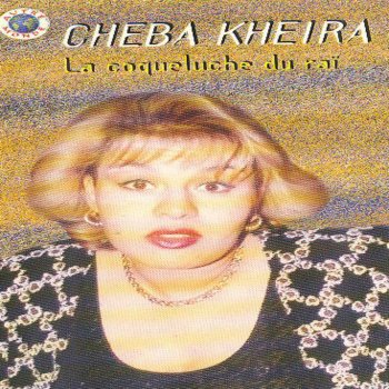 Cheba Kheira Warini Warak Tregoud