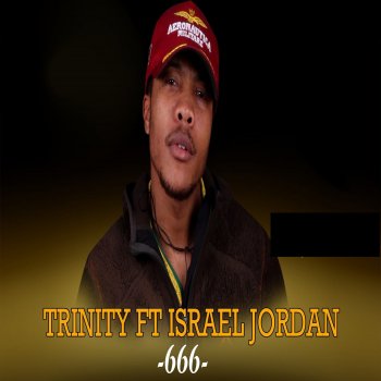 Trinity 666 (feat. Israel Jordan)