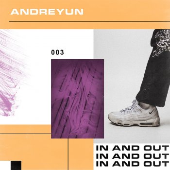 Andreyun In and Out