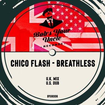 Chico Flash Breathless (UK Mix)