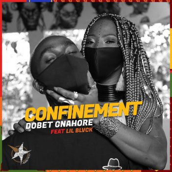 Dobet Gnahoré feat. Lil Black Confinement