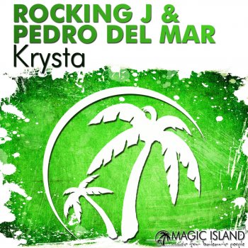 Rocking J & Pedro Del Mar Krysta - Original Mix