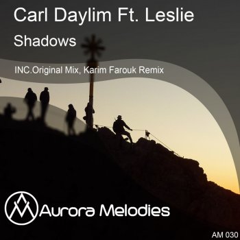 Carl Daylim feat. Leslie Shadows (Karim Farouk Remix)