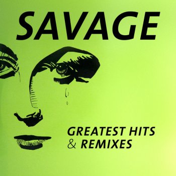 Savage Don't Cry Tonight (Remix '91)