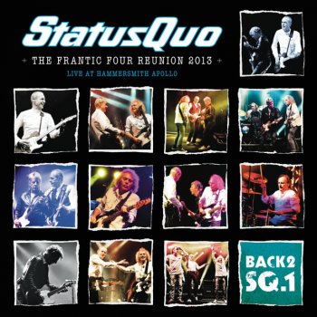Status Quo Bye Bye Johnny - Live At Hammersmith Apollo, London March 2013