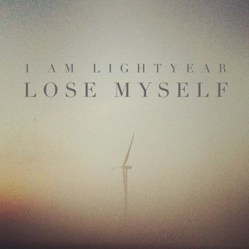 I Am Lightyear Lose Myself (Acoustic)