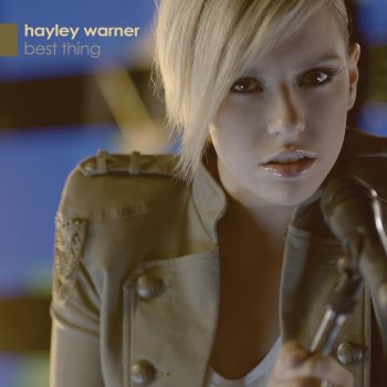 Hayley Warner Best Thing (radio mix)