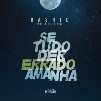 Rashid feat. Ellen Oléria Se Tudo Der Errado Amanhã