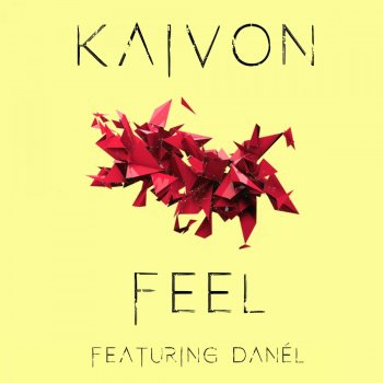 Kaivon feat. Danél Feel