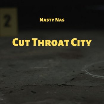 Nasty Nas Cut Throat City
