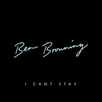 Ben Browning I Can't Stay (Knightlife Remix)