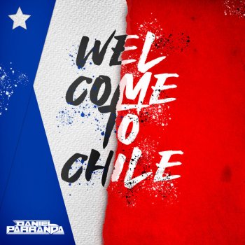 Daniel Parranda Welcome to Chile