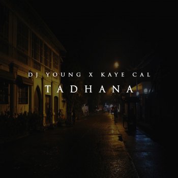 DJ Young feat. Kaye Cal Tadhana